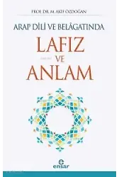 Arap Dili Ve Belagatında Lafız Ve Anlam
