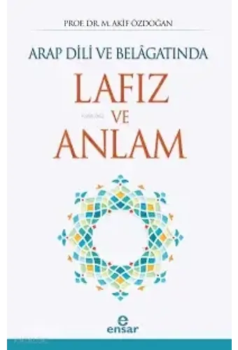 Arap Dili Ve Belagatında Lafız Ve Anlam