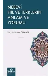 Nebevi Fiil Ve Terklerin Anlam Ve Yorumu