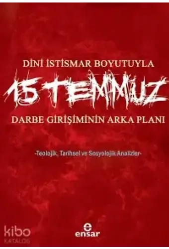 Dini İstismar Boyutuyla 15 Temmuz