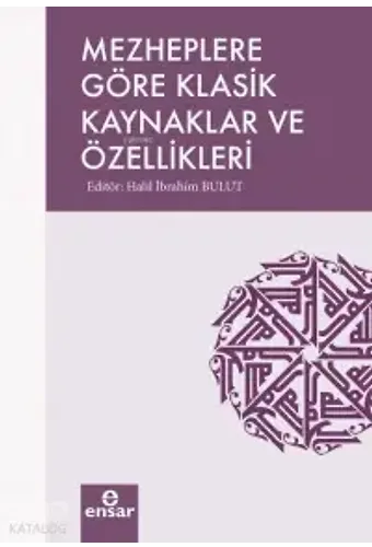 Mezheplere Göre Klasik Kaynaklar Ve Özellikleri