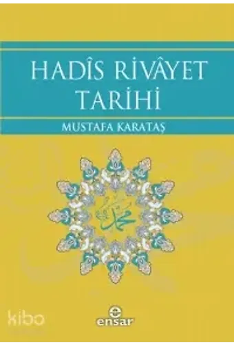 Hadis Rivayet Tarihi