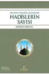 Rivayet Tekniği Açısından Hadislerin Sayısı
