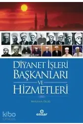 Diyanet İşleri Başkanları Ve Hizmetleri