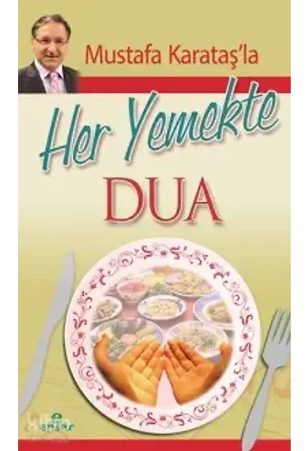 Mustafa Karataş'la Her Yemekte Dua