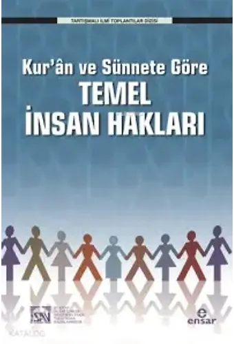 Kuran Ve Sünnete Göre Temel İnsan Hakları