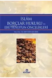 İslam Borçlar Hukuku Ve Ebu Yusuf'un Öncelikleri