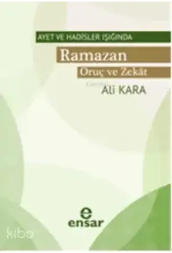 Ayet Ve Hadisler Işığında Ramazan Oruç Ve Zekat