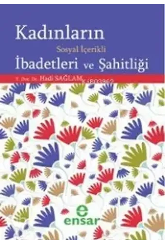 Kadınların Sosyal İçerikli İbadetleri Ve Şahitliği