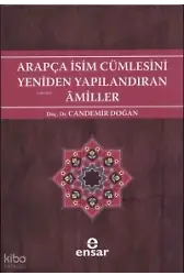 Arapça İsim Cümlesini Yeniden Yapılandıran Amiller