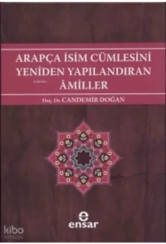 Arapça İsim Cümlesini Yeniden Yapılandıran Amiller