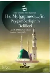 Hz. Muhammedin Peygamberliğinin Delilleri