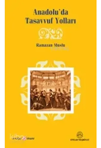 Anadoluda Tasavvuf Yolları