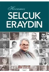 Hocamız Selçuk Eraydın