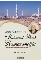 Sultanül-Arifin Eş-Şeyh Mahmud Sami Ramazanoğlu