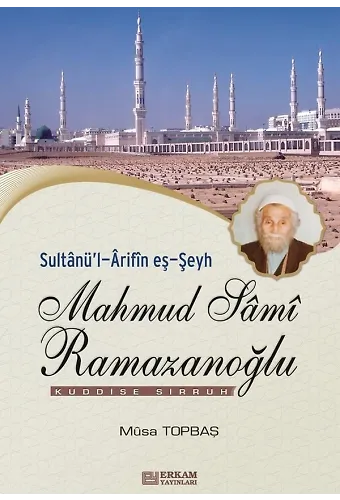 Sultanül-Arifin Eş-Şeyh Mahmud Sami Ramazanoğlu