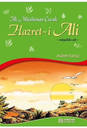 İlk Müslüman Çocuk Hazreti Ali