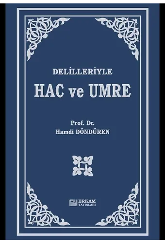 Delilleriyle Hac Ve Umre