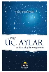 Üç Aylar Mübarek Gün ve Geceler - (Cep Boy Ciltli) - Yusuf Demireşik