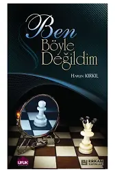 Ben Böyle Değildim