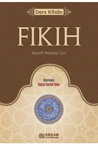 Fıkıh Ders Kitabı (Hanefi Mezhebi İçin)