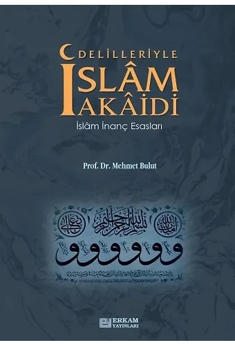 Delilleriyle İslam Akaidi