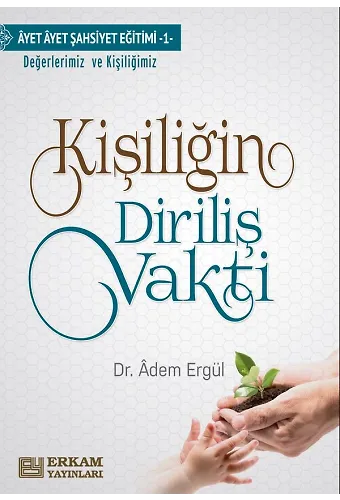 Kişiliğin Diriliş Vakti