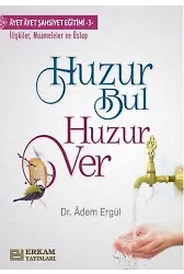 Huzur Bul Huzur Ver