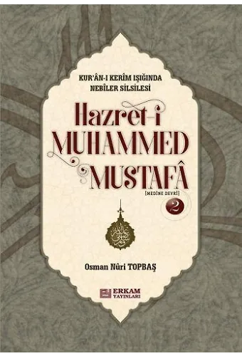 Hazreti Muhammed Mustafa - 2 (Medine Devri) Ciltli