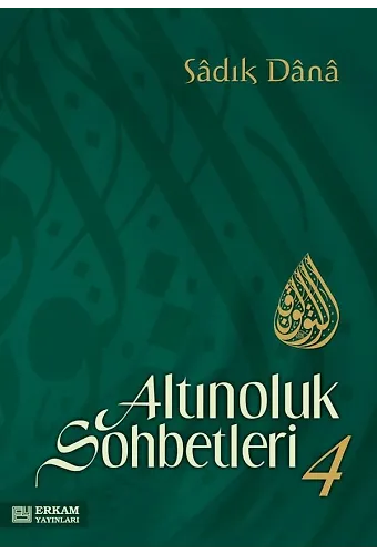 Altınoluk Sohbetleri - 4