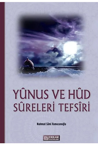 Yunus Ve Hud Sureleri Tefsiri
