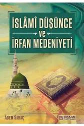 İslami Düşünce Ve İrfan Medeniyeti