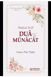 Faziletler Medeniyeti Serisi - 16 - Dua Ve Münacat