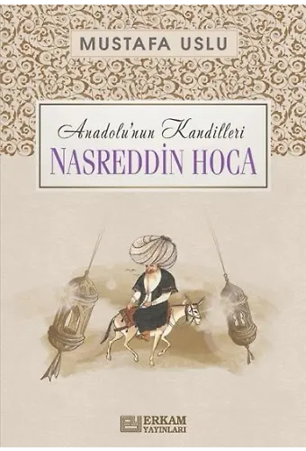 Anadolunun Kandilleri - Nasreddin Hoca