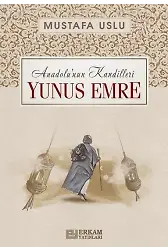Anadolunun Kandilleri - Yunus Emre