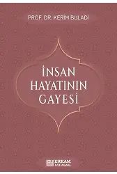 İnsan Hayatının Gayesi