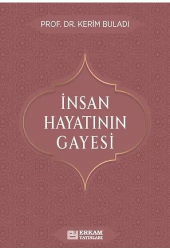 İnsan Hayatının Gayesi