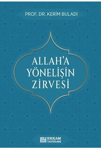 Allaha Yönelişin Zirvesi
