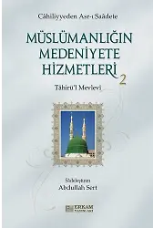 Müslümanlığın Medeniyete Hizmetleri - 2