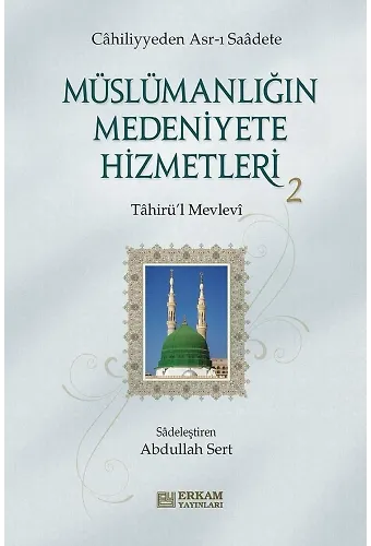 Müslümanlığın Medeniyete Hizmetleri - 2