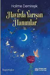Hayırda Yarışan Hanımlar - 1