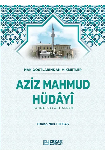 Hak Dostlarından Hikmetler Aziz Mahmud Hüdayi (Karton Kapak)
