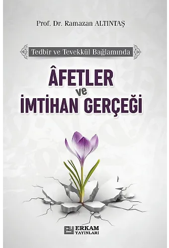 Afetler Ve İmtihan Gerçeği
