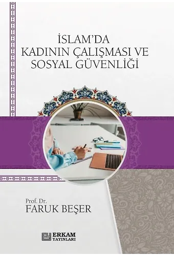 İslamda Kadının Çalişması Ve Sosyal Güvenliği