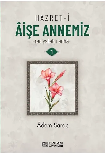 Hazreti Aişe Annemiz R.a (3 Cilt Set)