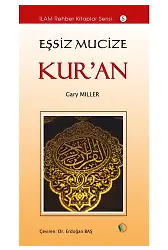 Eşsiz Mucize Kuran