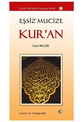 Eşsiz Mucize Kuran