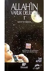 Allah'ın Varlık Delilleri 1 - Uzay Ve Dünya
