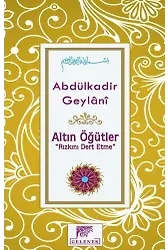 Altın Öğütler Rızkını Dert Etme
