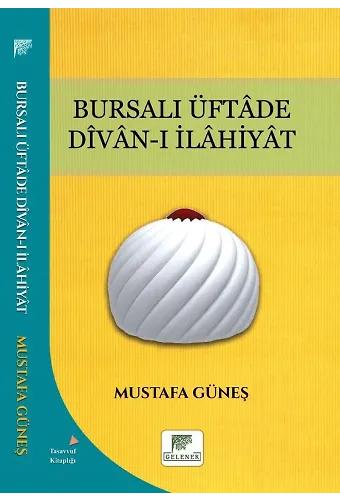 Bursalı Üftade Divanı İlahiyat